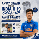 Anvay Dravid earns India U-19 Call-Up, continuing Rahul Dravid’s cricket legacy after more than Three Decades