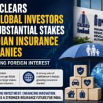 IRDAI Clears Two Global Investors for Substantial Stakes in Indian Insurance