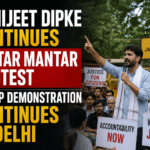 Abhijeet Dipke Continues Jantar Mantar Protest as CJP Demonstration Continues in Delhi