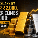 Gold Soars by Over ₹2,000, Silver Climbs ₹5,000; Latest City-Wise Rates Today