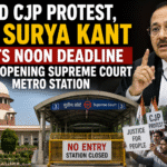 Amid CJP Protest, CJI Surya Kant Sets Noon Deadline for Reopening Supreme Court Metro Station 