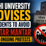 Delhi University Advises Students to Avoid Jantar Mantar Amid Ongoing Protests