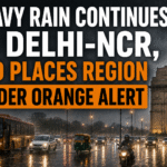 Heavy Rain Continues in Delhi-NCR, IMD Places Region Under Orange Alert