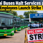 Delhi Buses Halt Services as DTC Employees Launch Strike Today