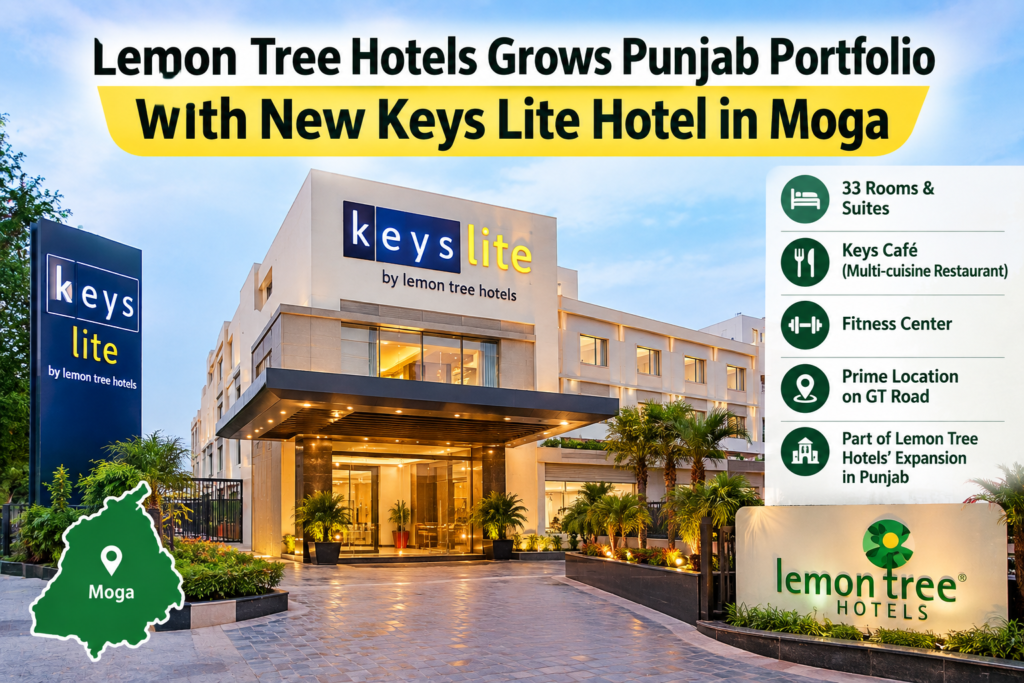 Lemon Tree Hotels Grows Punjab Portfolio With New Keys Lite Hotel in Moga