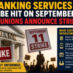 Banking Services May Be Hit on September 11 as Unions Announce Strike