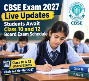 CBSE Exam 2027 Live Updates: Students Await Class 10 and 12 Board Exam Schedule