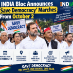 INDIA Bloc Announces ‘Save Democracy’ Marches From October 2