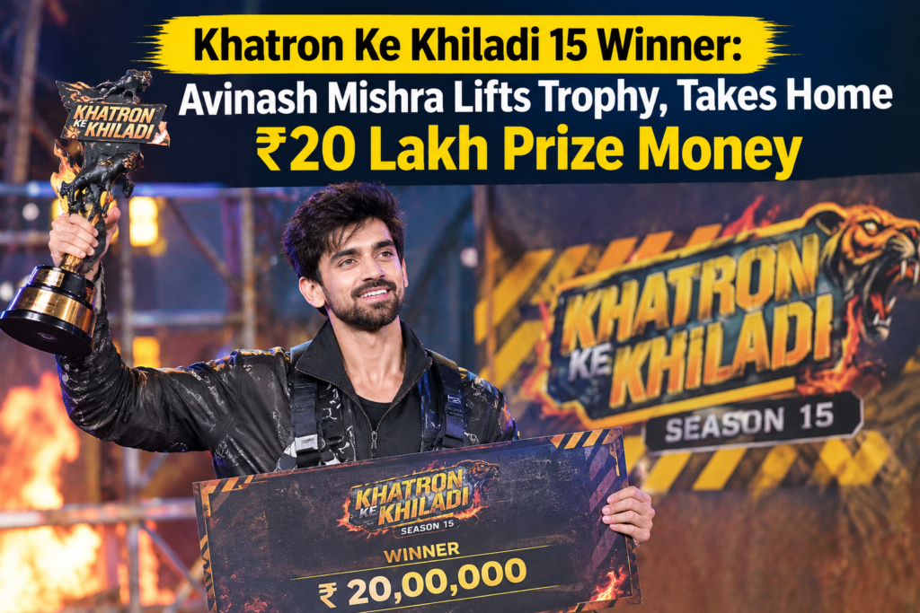 Khatron Ke Khiladi 15 Winner: Avinash Mishra Lifts Trophy, Takes Home ₹20 Lakh Prize Money
