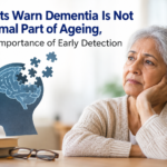 Experts Warn Dementia Is Not a Normal Part of Ageing, Stress Importance of Early Detection