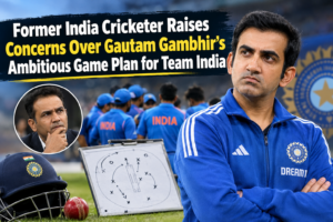 Former India Cricketer Raises Concerns Over Gautam Gambhir’s Ambitious Game Plan for Team India
