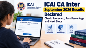 ICAI CA Inter September 2026 Results Declared: Check Scorecard, Pass Percentage and Next Steps