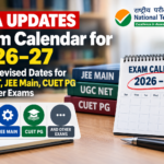 NTA Updates Exam Calendar for 2026–27: Check Revised Dates for UGC NET, JEE Main, CUET PG and Other Exams