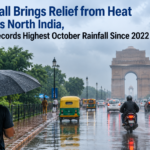 Rainfall Brings Relief from Heat Across North India, Delhi Records Highest October Rainfall Since 2022