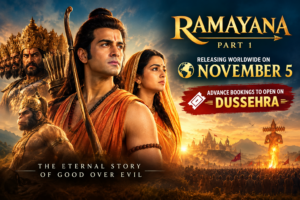 Ramayana Part 1 to Release Worldwide on November 5, Advance Bookings to Open on Dussehra