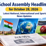 School Assembly Headlines for October 28, 2026: Latest National, International and Sports News Updates