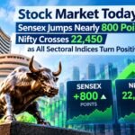 Stock Market Today: Sensex Jumps Nearly 800 Points, Nifty Crosses 22,450 as All Sectoral Indices Turn Positive 