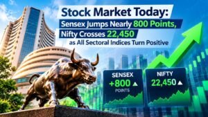Stock Market Today: Sensex Jumps Nearly 800 Points, Nifty Crosses 22,450 as All Sectoral Indices Turn Positive 