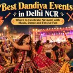 Best Dandiya Events in Delhi NCR: Where to Celebrate Navratri with Music, Dance and Festive Fun